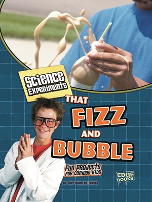 cover image of Science Experiments That Fizz and Bubble